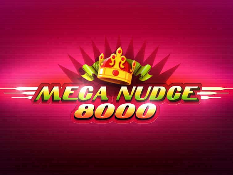 Mega Nudge 8000